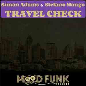 Simon Adams  & Stefano Mango - Travel Check