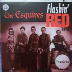 The Esquires  - Flashin' Red