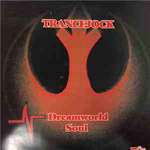 The Trancejock - Dreamworld / Soul