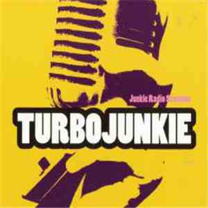 Turbojunkie - Junkie Radio Sessions