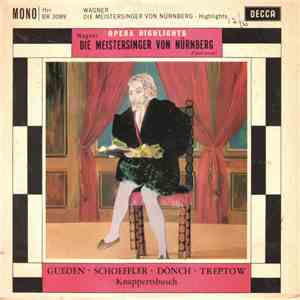 Wagner - Guden • Schoffler • Donch • Treptow, Knappertsbusch - Opera Highli ...