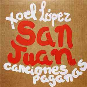 Xoel López - Canciones Paganas