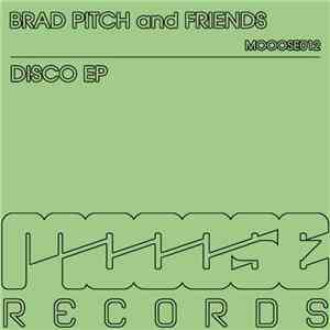 Brad Pitch And Friends - Disco