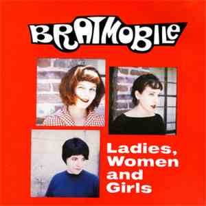 Bratmobile - Ladies, Women And Girls