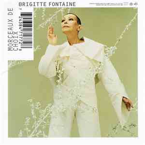 Brigitte Fontaine - Morceaux De Choix