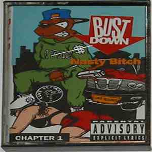 Bustdown - Nasty Bitch (Chapter I)