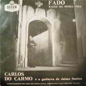 Carlos Do Carmo - Fado Razão Da Minha Vida