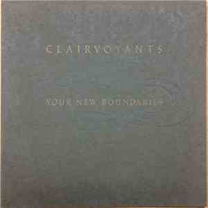 Clairvoyants - Your New Boundaries