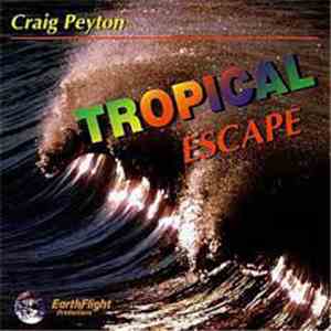 Craig Peyton - Tropical Escape