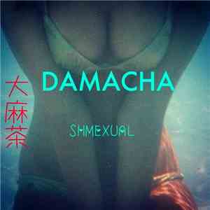 DAMACHA -  Shmexual