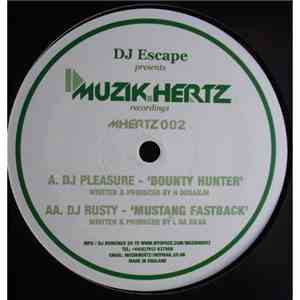 DJ Pleasure  / DJ Rusty  - Bounty Hunter / Mustang Fast Back