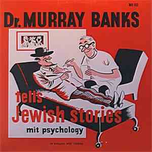 Dr. Murray Banks - Tells Jewish Stories Mit Psychology In English And Yiddi ...