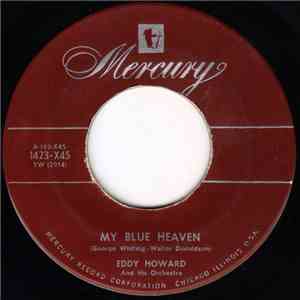Eddy Howard And His Orchestra - My Blue Heaven / Lassus Trombone