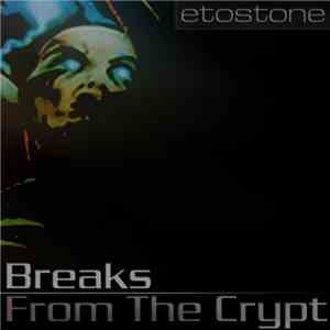 Etostone - Breaks From The Crypt