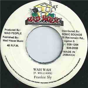 Frankie Sly / Frisco Kid - Wah Wah / Wackie News