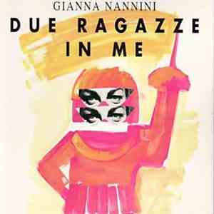 Gianna Nannini - Due Ragazze In Me