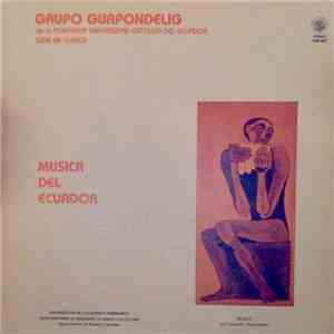 Grupo Guapondelig, Luis Urgiles - Musica Del Ecuador