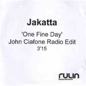 Jakatta - One Fine Day