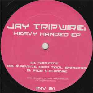 Jay Tripwire - Heavy Handed EP