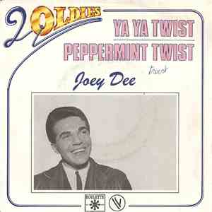 Joey Dee - Ya Ya Twist / Peppermint Twist