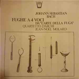 Johann Sebastian Bach, Jean-Noël Molard - Fughe A 4 Voci da 