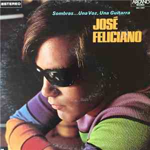 José Feliciano - Sombras... Una Voz, Una Guitarra