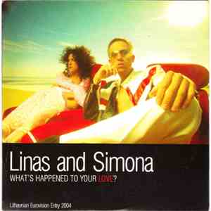 Linas And Simona - What's Happened To Your Love?
