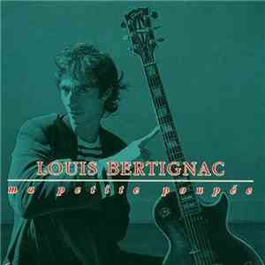 Louis Bertignac - Ma Petite Poupée