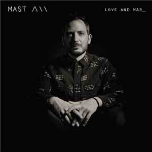 Mast  - Love and War