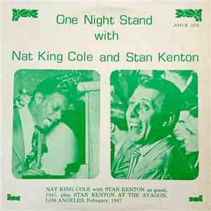 Nat King Cole, Stan Kenton - One Night Stand With Nat King Cole & Stan Kent ...