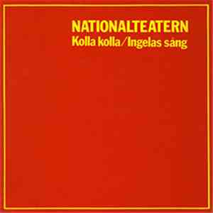 Nationalteatern - Kolla Kolla / Ingelas Sång