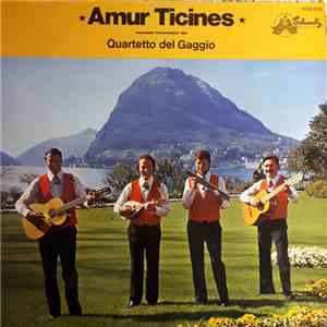 Quartetto Del Gaggio - Amur Ticines