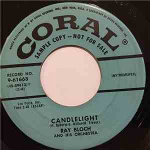 Ray Bloch And His Orchestra - Candlelight / Au Revoir