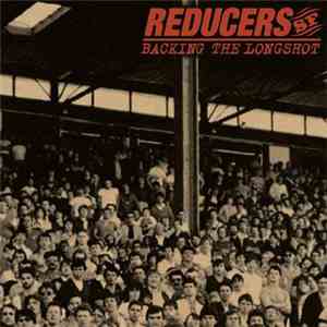Reducers SF - Backing The Longshot