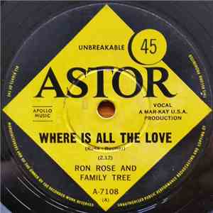 Ron Rose And Family Tree - Where Is All The Love