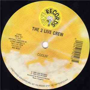 The 2 Live Crew - Coolin'