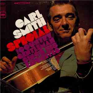 The Carl Smith Special - The Country Gentleman Sings His Favorites