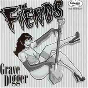 The Fiends  - Gravedigger