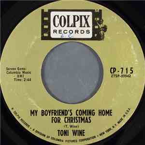 Toni Wine - My Boyfriend's Coming Home For Christmas
