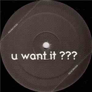 Unknown Artist - U Want It ???