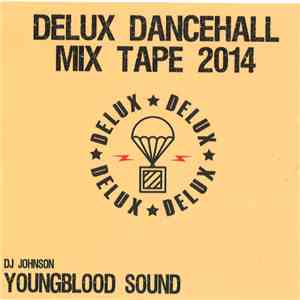 Various - Delux Dancehall Mixtape 2014