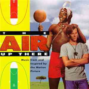 Various - The Air Up There (Music From & Inspired By The Motion Picture)