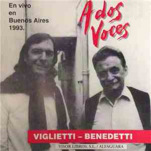 Viglietti - Benedetti - A Dos Voces - En Vivo En Buenos Aires 1993
