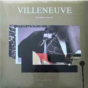 Villeneuve - Dry Marks Of Memory