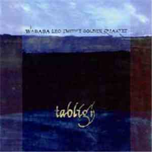 Wadada Leo Smith's Golden Quartet - Tabligh