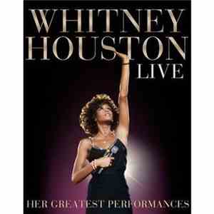 Whitney Houston - Live: Her Greatest Performances