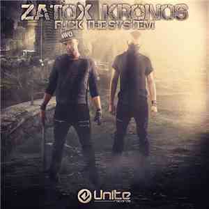 Zatox & Kronos  - Fuck The System