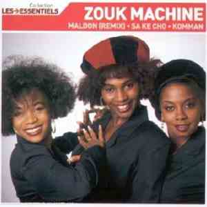 Zouk Machine - Les Essentiels