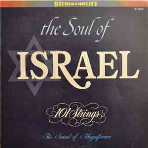 101 Strings, The Sound Of Magnificence - The Soul Of Israel