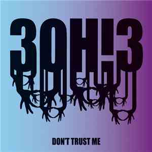 3OH!3 - Don't Trust Me